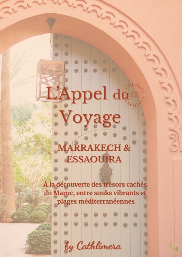 L’Appel du Voyage – Marrakech & Essaouira